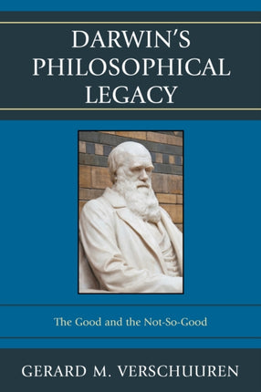 Darwins Philosophical Legacy