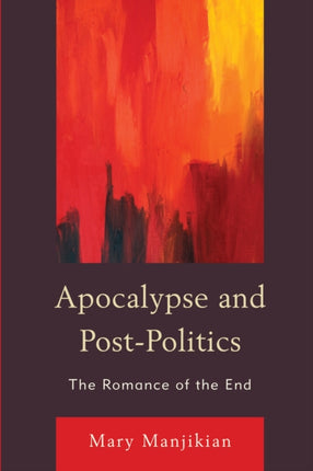 Apocalypse and PostPolitics