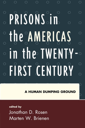 Prisons in the Americas in the TwentyFirst