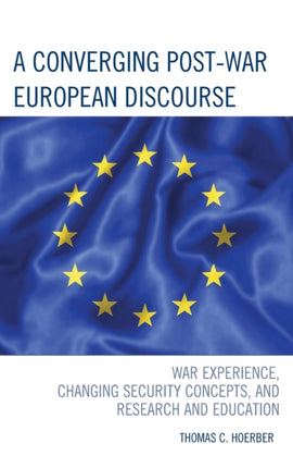 A Converging PostWar European Discourse