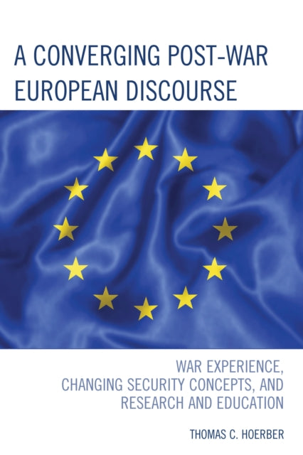 A Converging PostWar European Discourse
