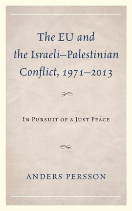 The EU and the IsraeliPalestinian Conflict