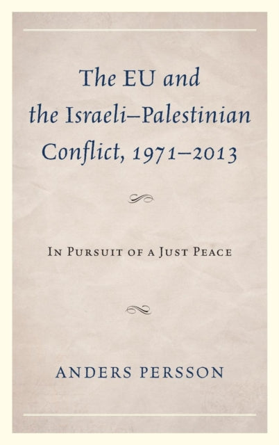 The EU and the IsraeliPalestinian Conflict