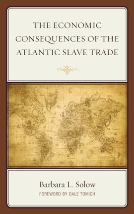 The Economic Consequences of the Atlantic Slave