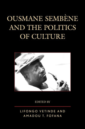 Ousmane Sembene and the Politics of Culture After