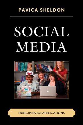 Social Media Principles and Applications