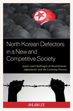 North Korean Defectors in a New and Competitive