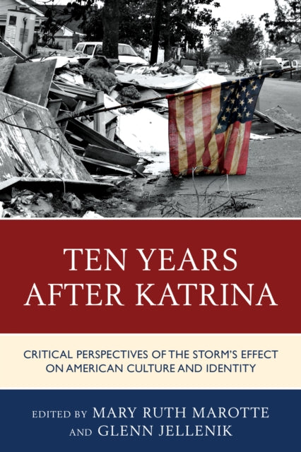 Ten Years After Katrina Critical Perspectives of