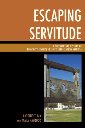 Escaping Servitude A Documentary History of