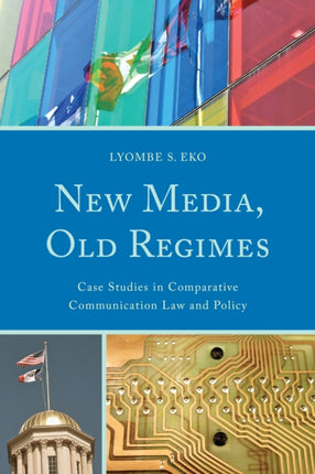 New Media Old Regimes
