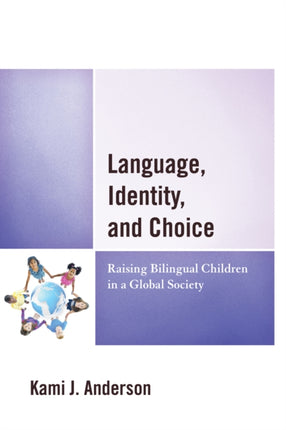 Language Identity and Choice Raising Bilingual