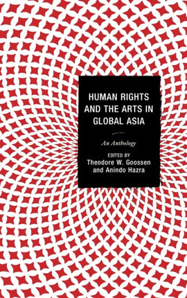 Human Rights and the Arts in Global Asia An