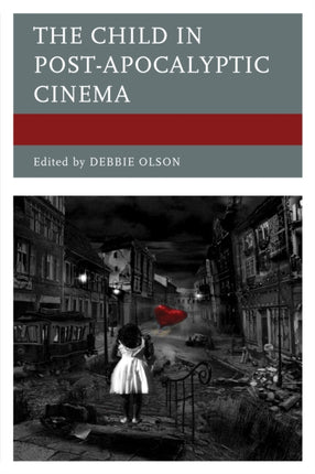 The Child in PostApocalyptic Cinema