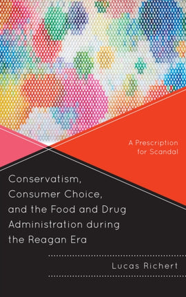 Conservatism Consumer Choice and the Food and