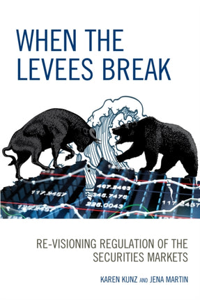 When the Levees Break Revisioning Regulation of