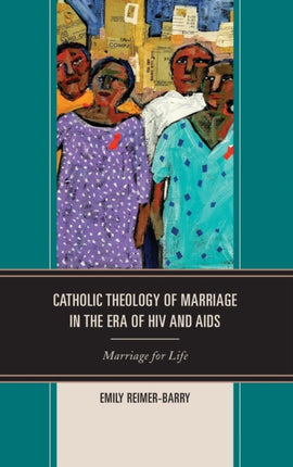 Catholic Theology of Marriage in the Era of HIV