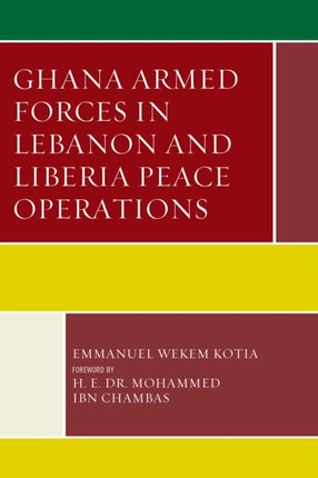 Ghana Armed Forces in Lebanon and Liberia Peace