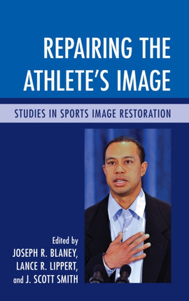 Repairing the Athletes Image Studies in Sports
