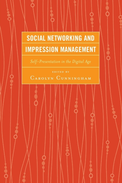 Social Networking and Impression Management
