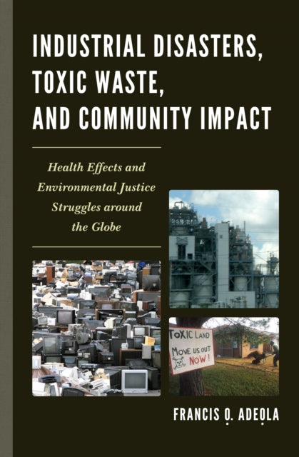 Industrial Disasters Toxic Waste and Community