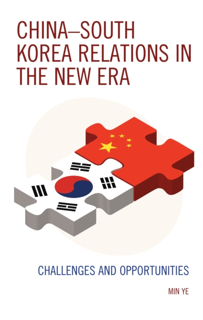 ChinaSouth Korea Relations in the New Era