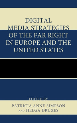 Digital Media Strategies of the Far Right in