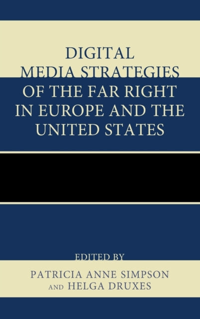 Digital Media Strategies of the Far Right in
