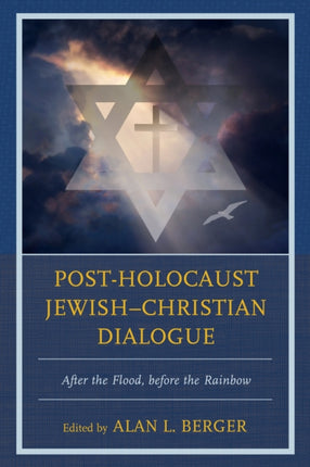 PostHolocaust Jewish Christian Dialogue After the