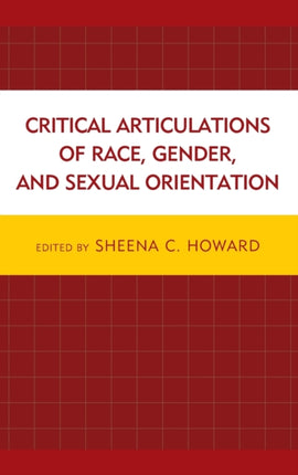 Critical Articulations of Race Gender and Sexual