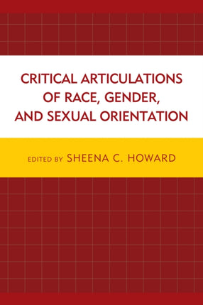 Critical Articulations of Race Gender and Sexual