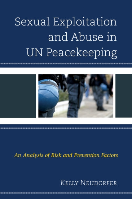Sexual Exploitation and Abuse in UN Peacekeeping