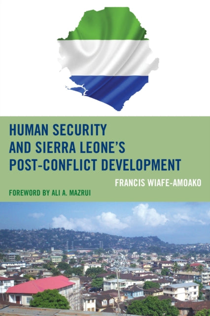Human Security and Sierra Leones PostConflict