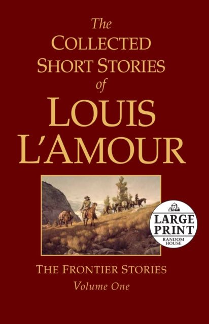 The Collected Short Stories of Louis lAmour Volume 1