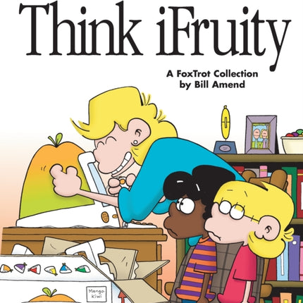 Think iFruity A Foxtrot Colle Foxtrot Collection