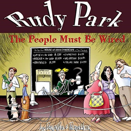 Rudy Park The People Must Be Wired