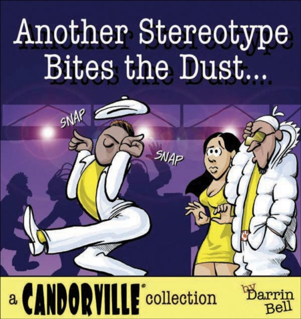 Another Stereotype Bites the Dust A Candorville Collection