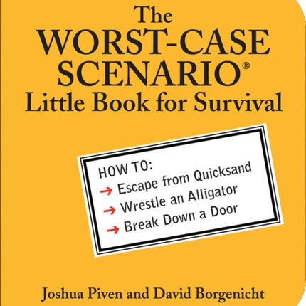 The Worst-Case Scenario Little Book for Survival