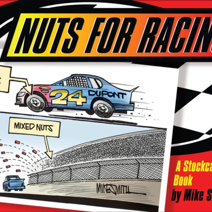 Nuts for Racing: A Stockcar Toons Book