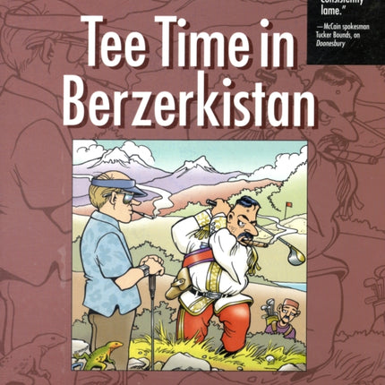 Tee Time in Berzerkistan A Doonesbury Book 31