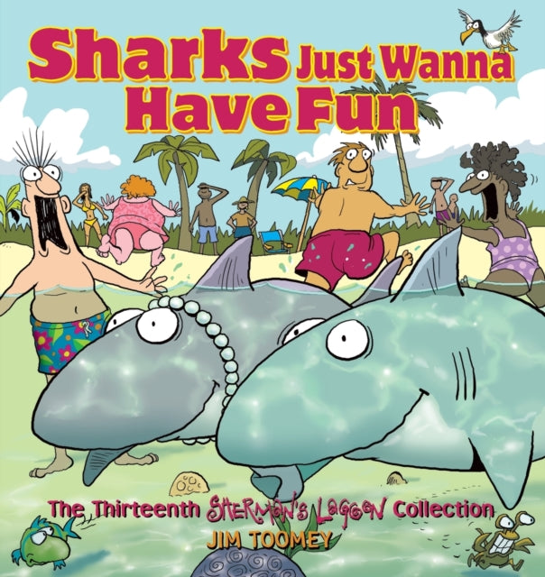 Sharks Just Wanna Have Fun The Thirteenth Shermans Lagoon Collection 13 Shermans Lagoon Collections