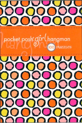 Pocket Posh Girl Hangman 100 Puzzles