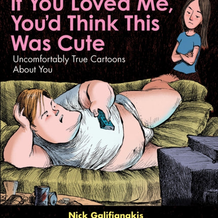 If You Loved Me Youd Think This Was Cute