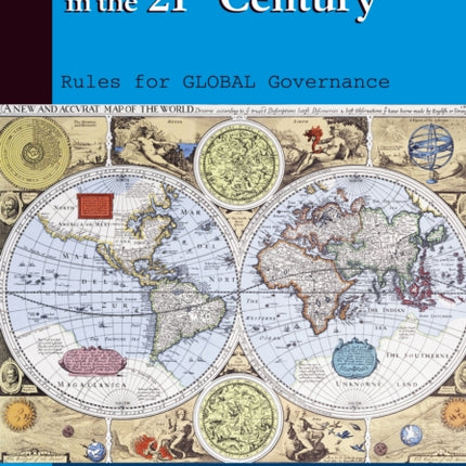 International Law in the 21st Century Rules for