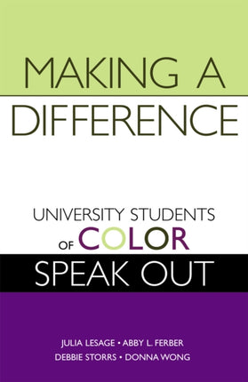 Making a Difference: University Students of Color Speak Out