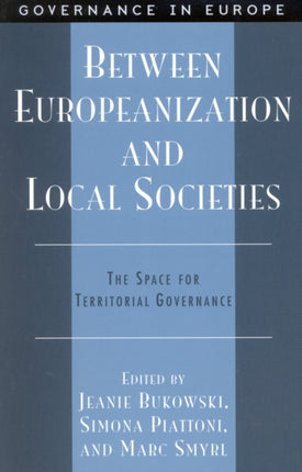 Between Europeanization and Local Societies: The Space for Territorial Governance