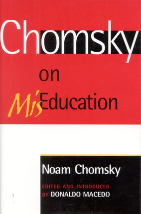 Chomsky on Mis-Education