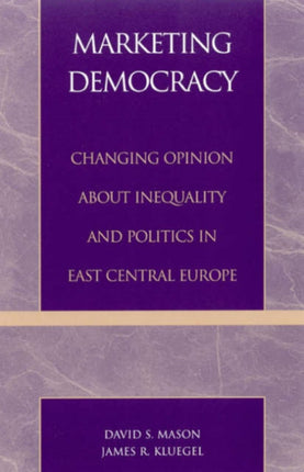 Marketing Democracy Changing Opinion About