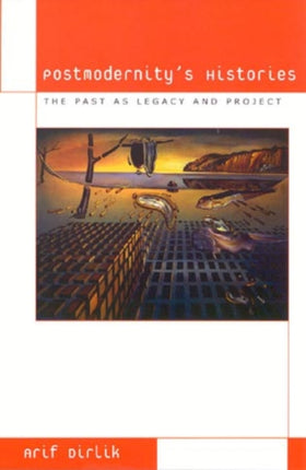 Postmodernitys Histories