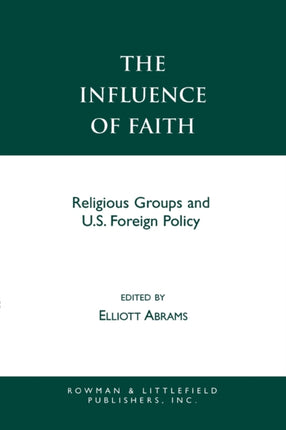 The Influence of Faith Religious Groups And US