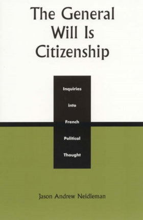 The General Will is Citizenship Inquiries into